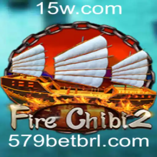 Explorando o Mundo de FireChibi2: Um Guia Completo com 579bet