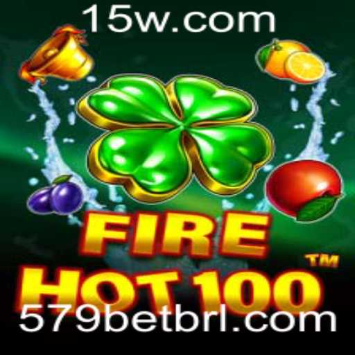Descubra a Emoção do Jogo FireHot100 com 579bet