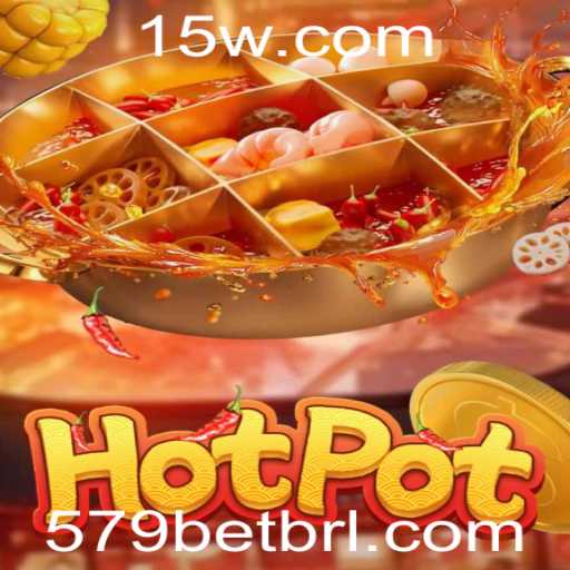 Explorando o Mundo do Jogo Hotpot: Diversão e Estratégia com 579bet